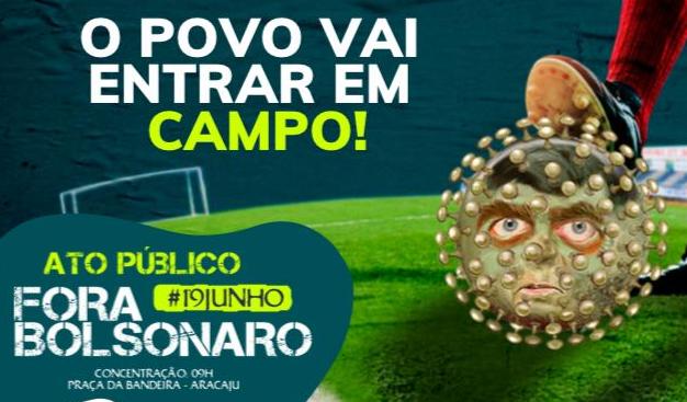 Saiba como será o ato Fora Bolsonaro neste sábado em Aracaju