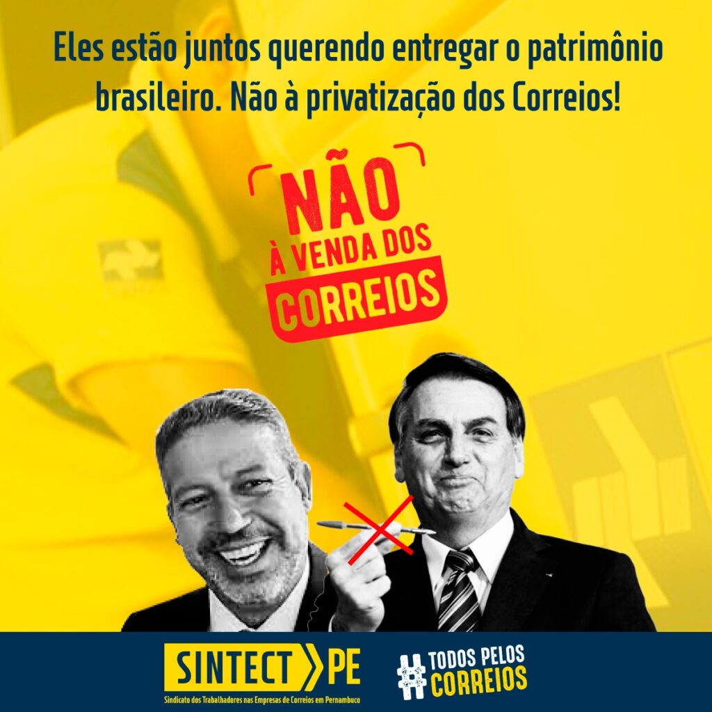 Precisamos barrar o projeto do governo Bolsonaro de privatizar os Correios