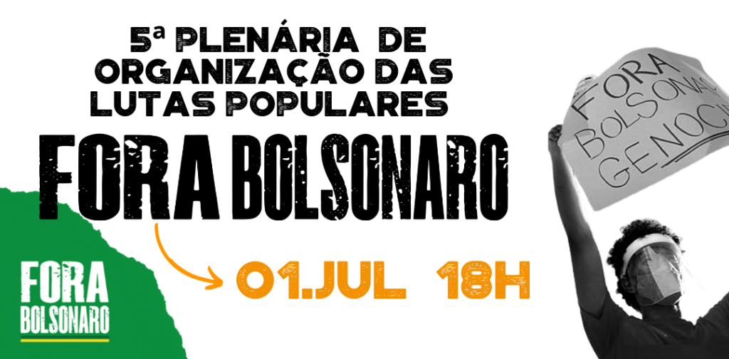 Participe hoje da Plenária Nacional da campanha Fora Bolsonaro