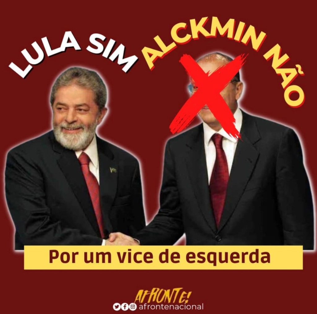 Lula sim, Alckmin não!