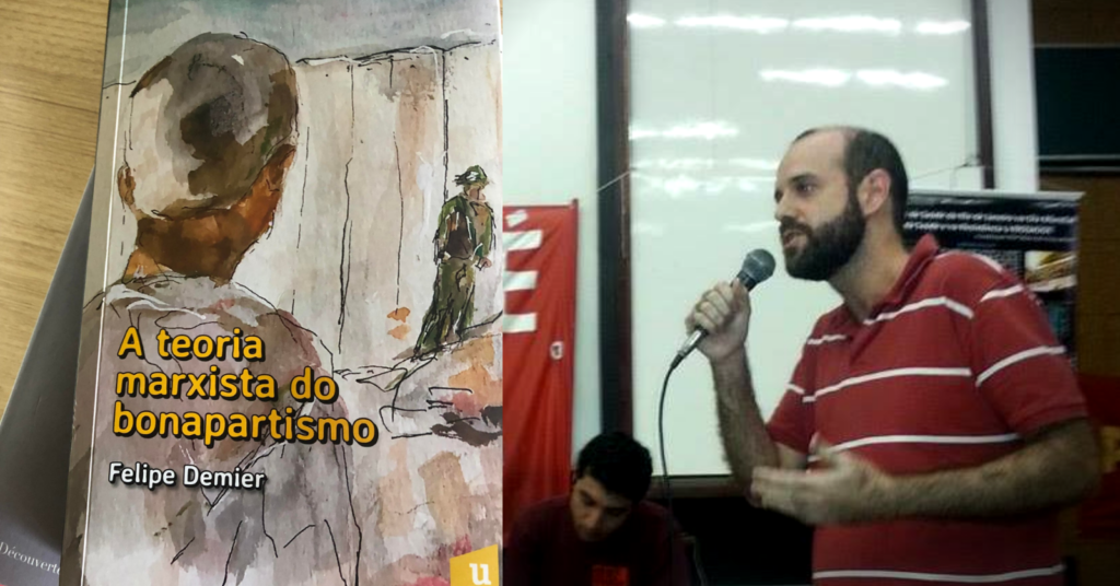 Um guia para o conceito de bonapartismo: comentário sobre o recente livro de Felipe Demier