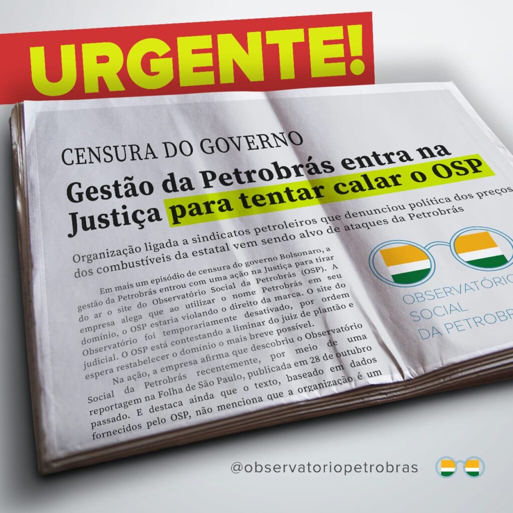 Censura: Gestão da Petrobrás entra na Justiça para tentar calar Observatório Social da Petrobrás