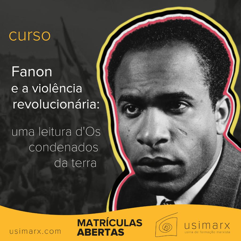Usimarx inicia curso em janeiro sobre a obra de Frantz Fanon