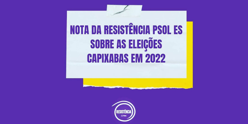 Nota da Resistência/PSOL sobre as eleições capixabas