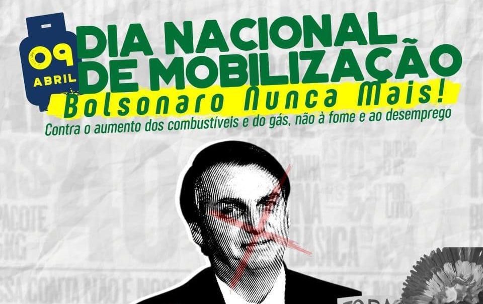 Campanha Nacional Fora Bolsonaro marca novo dia de mobilização: 09 de abril