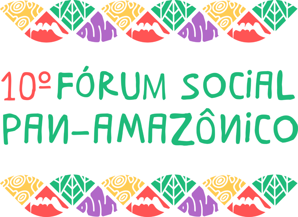 Vem aí o X Fórum Social Panamazônico